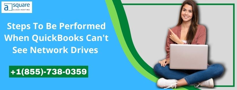 QuickBooks Can't See Network Drives